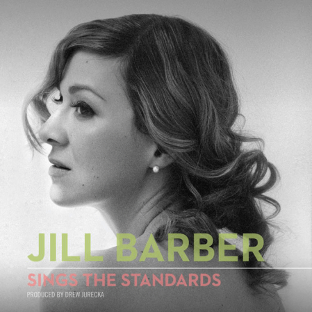 Jill Barber - Sings the Standards