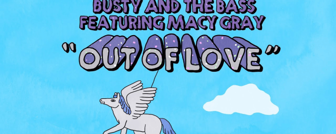 Busty and the Bass pr&eacute;sente sa nouvelle chanson&nbsp;Out of Love avec Macy Gray