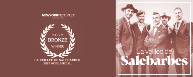 La Veill&eacute;e de&nbsp;Salebarbes r&eacute;compens&eacute;e aux New York Festivals Radio Awards