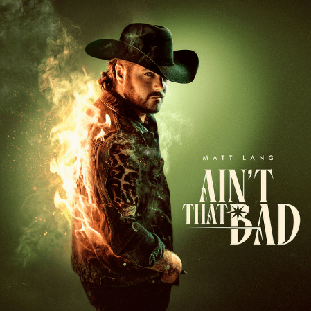 Matt Lang - Ain't That Bad