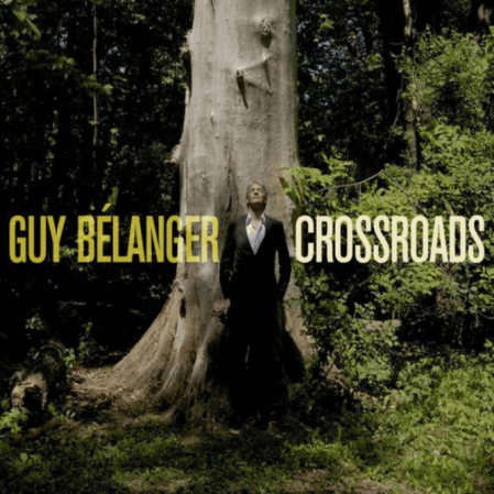 Guy Bélanger - Crossroads