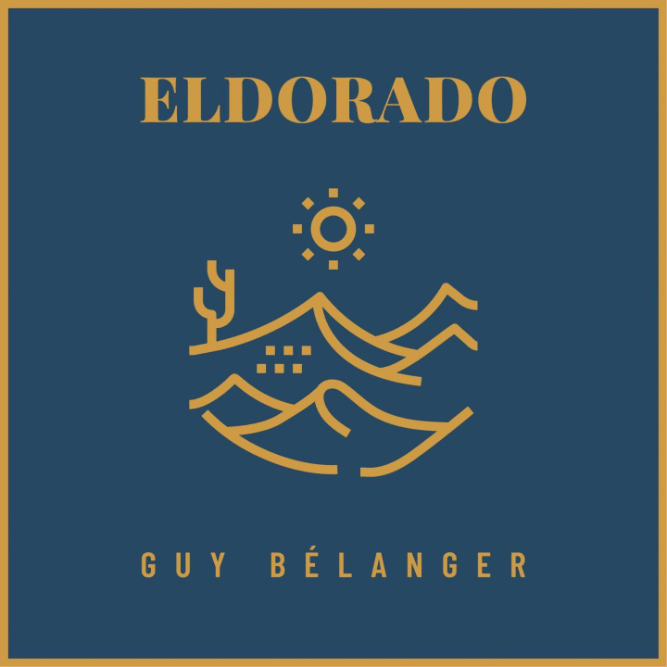 Guy Bélanger - Eldorado