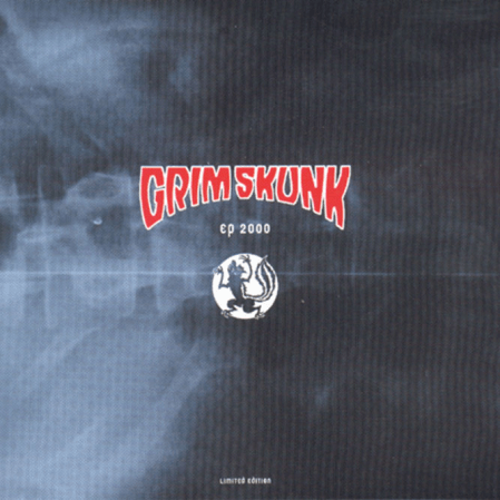 GrimSkunk - EP 2000