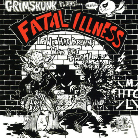 GrimSkunk - Grimskunk Plays... Fatal Illness