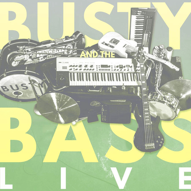 Busty and the Bass - Live from London