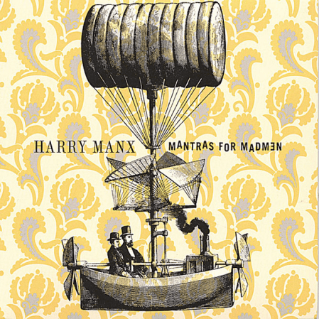 Harry Manx - Mantras for Madmen