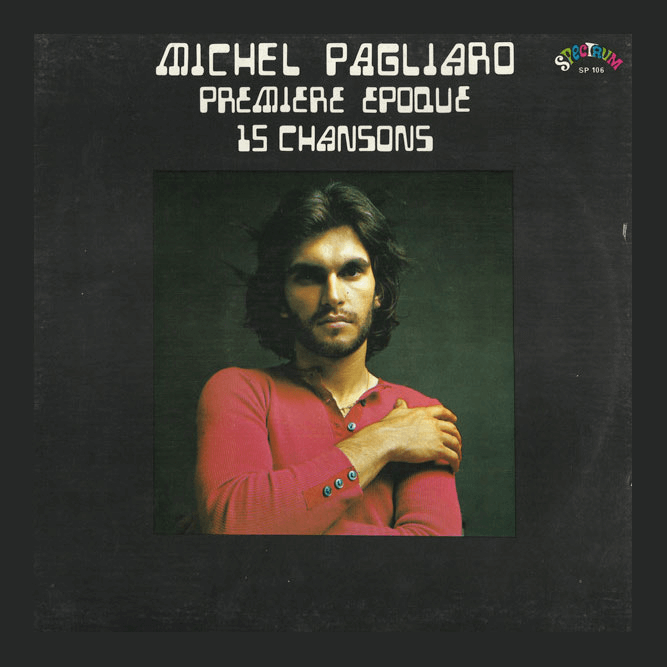 Michel Pagliaro - Première époque