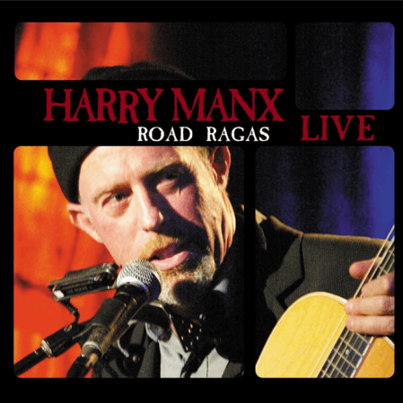 Harry Manx - Road Ragas (Live)