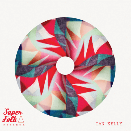 Ian Kelly - Superfolk Remixes