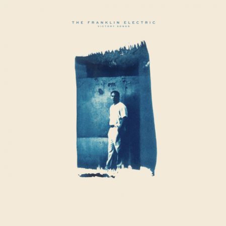 The Franklin Electric - Victory Songs