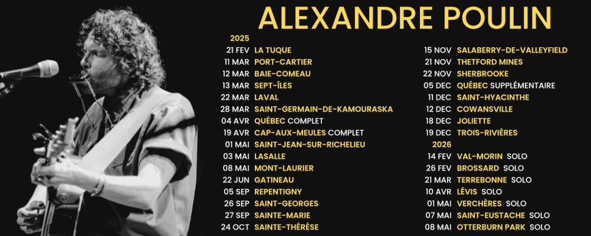 Alexandre Poulin / Tournée Québec / 2024-2025