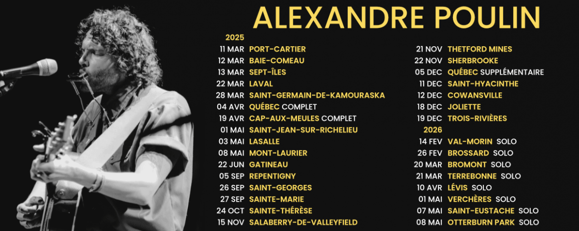 Alexandre Poulin / Tournée Québec / 2024-2025