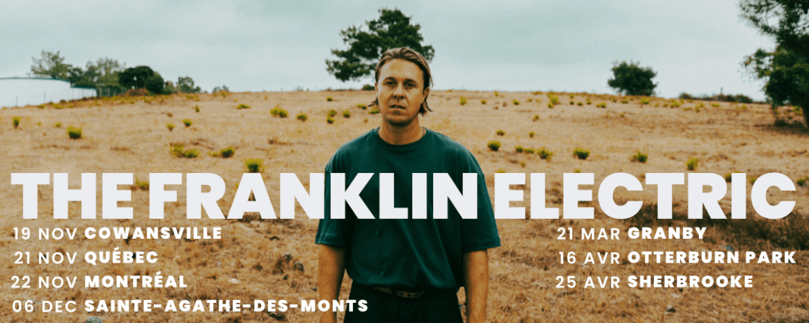 The Franklin Electric / Tournée Québec / 2025-2026