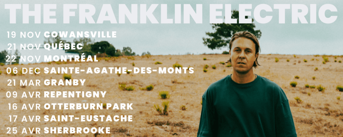 The Franklin Electric / Tournée Québec / 2025-2026
