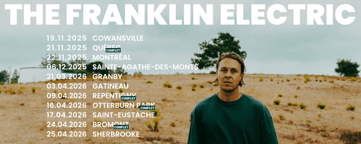 The Franklin Electric / Tournée Québec / 2025-2026