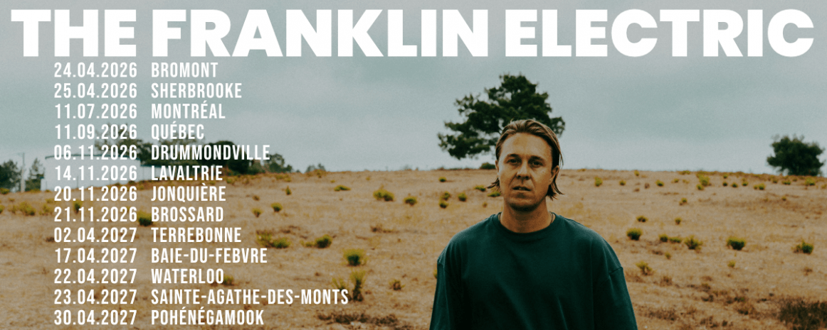 The Franklin Electric / Tournée Québec / 2026-2027