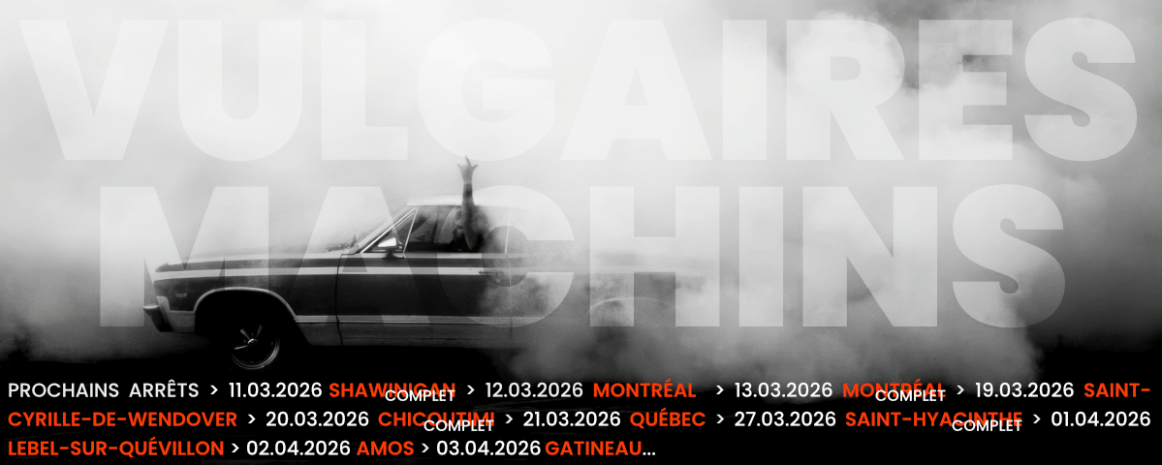 Vulgaires Machins / Tournée Québec 2026