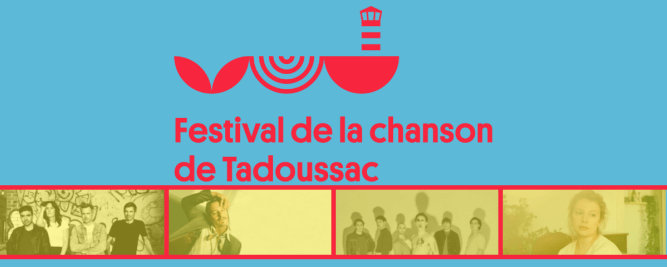 Vulgaires Machins,&nbsp;Elliot Maginot,&nbsp;Choses Sauvages et&nbsp;Lysandre au Festival de la Chanson de Tadoussac